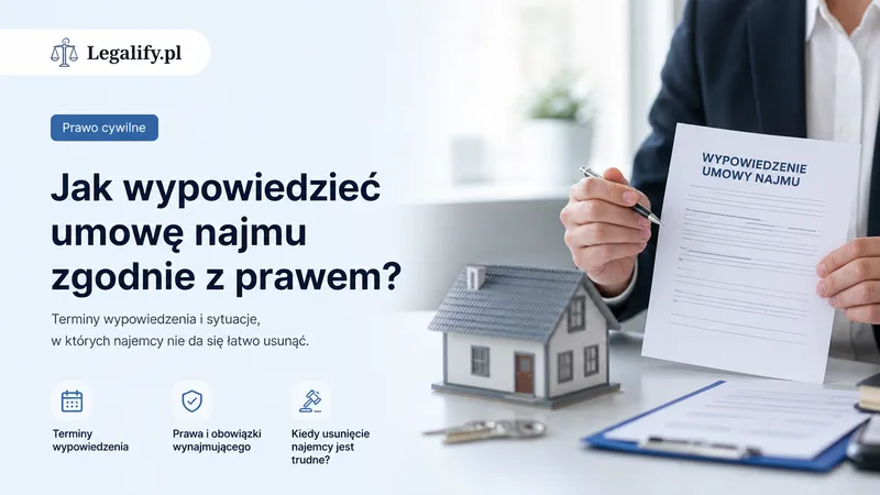 Jak wypowiedzieć umowę najmu zgodnie z prawem