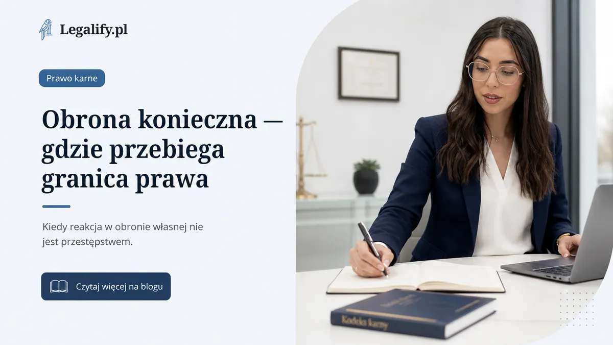 Obrona konieczna — gdzie przebiega granica prawa
