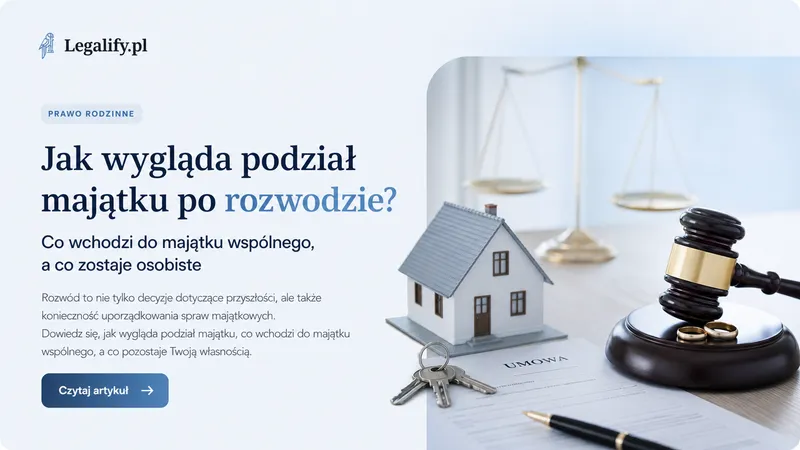 Jak wygląda podział majątku po rozwodzie