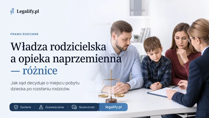 Władza rodzicielska a opieka naprzemienna — różnice